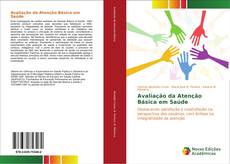 Bookcover of Avaliação da Atenção Básica em Saúde