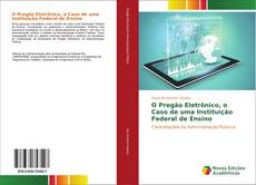 Bookcover of O Pregão Eletrônico, o Caso de uma Instituição Federal de Ensino