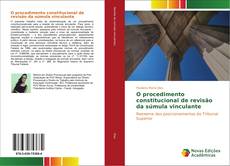 Bookcover of O procedimento constitucional de revisão da súmula vinculante