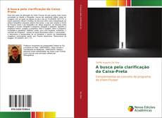 Bookcover of A busca pela clarificação da Caixa-Preta