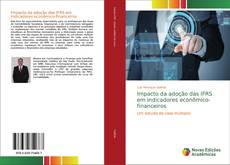 Bookcover of Impacto da adoção das IFRS em indicadores econômico-financeiros