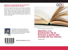 Aportes a la promoción de la lectura a partir del mundo de los titeres kitap kapağı