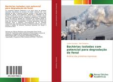 Buchcover von Bactérias isoladas com potencial para degradação de fenol