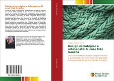Bookcover of Design estratégico e artesanato: O caso Mão Gaúcha