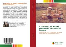 Bookcover of A influência do Projeto Pedagógico na formação humana