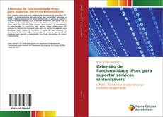 Capa do livro de Extensão de funcionalidade IPsec para suportar serviços sintonizáveis 