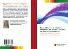 Buchcover von Enantiômeros e mistura racêmica de MDMA: efeitos no estresse oxidativo
