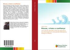 Bookcover of Riscos, crises e confiança