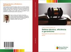Buchcover von Defesa técnica, eficiência e garantismo