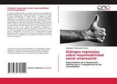 Diálogos regionales sobre responsabilidad social empresarial kitap kapağı