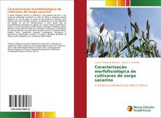 Buchcover von Caracterização morfofisiológica de cultivares de sorgo sacarino