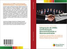 Copertina di Integração do IFMG: Centralização, Descentralização e Desconcentração