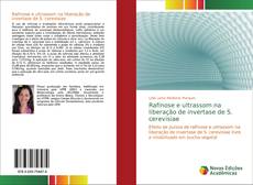 Bookcover of Rafinose e ultrassom na liberação de invertase de S. cerevisiae