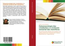 Bookcover of Paleoneurologia dos cinodontes e a evolução sensorial dos mamíferos