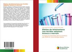 Bookcover of Efeitos da telmisartana nos tecidos adiposos branco e marrom