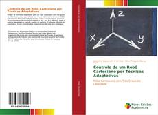 Buchcover von Controle de um Robô Cartesiano por Técnicas Adaptativas
