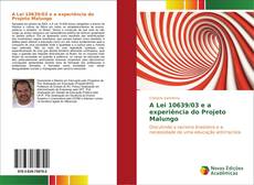 Capa do livro de A Lei 10639/03 e a experiência do Projeto Malungo 