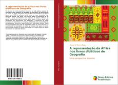 Couverture de A representação da África nos livros didáticos de Geografia