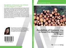 Buchcover von Possibilities of Economic Use in Forest Fire Management in Oregon
