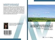 Couverture de Landschaftszerstörung durch Windkraft- und Solaranlagen