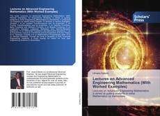 Portada del libro de Lectures on Advanced Engineering Mathematics (With Worked Examples)