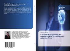 Capa do livro de Liquidity Management,an opportunity or a challenge of Albanian firms 