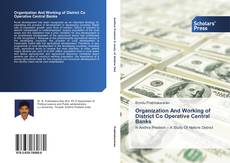 Couverture de Organization And Working of District Co Operative Central Banks