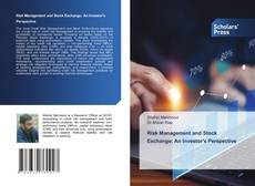Risk Management and Stock Exchange: An Investor's Perspective kitap kapağı