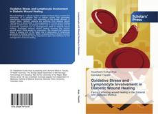 Buchcover von Oxidative Stress and Lymphocyte Involvement in Diabetic Wound Healing