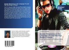 Gender Dimensions in the Language of Local Hip Hop Songs in Kenya kitap kapağı