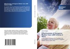 Capa do livro de Effectiveness of Kangaroo Mother Care LBW Infants in NICU 