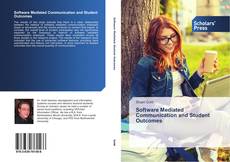 Capa do livro de Software Mediated Communication and Student Outcomes 
