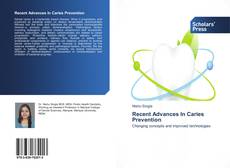 Capa do livro de Recent Advances In Caries Prevention 