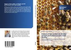 Portada del libro de Impact of bee pollen on Broiler growth performance and meat quality