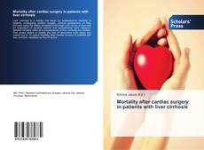 Bookcover of Mortality after cardiac surgery in patients with liver cirrhosis