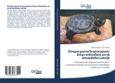 Portada del libro de Eiropas purva bruņurupucis Emys orbicularis un tā aizsardzība Latvijā