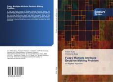Buchcover von Fuzzy Multiple Attribute Decision Making Problem