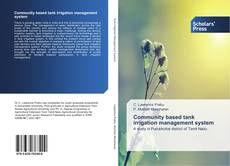 Buchcover von Community based tank irrigation management system