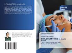 BOTULINUM TOXIN - a magic bullet. kitap kapağı