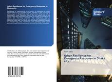 Bookcover of Urban Resilience for Emergency Response in Dhaka city