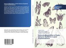 Immuno-Modulation of Auto-Immune Systemic Lupus Erythematosus的封面