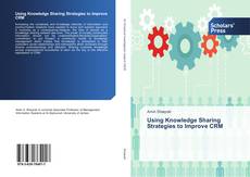 Capa do livro de Using Knowledge Sharing Strategies to Improve CRM 