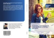 Capa do livro de Controlling stereotypes and cyber-feminism in teacher education 