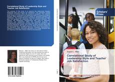 Buchcover von Correlational Study of Leadership Style and Teacher Job Satisfaction