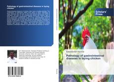 Buchcover von Pathology of gastrointestinal diseases in laying chicken