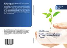 Traditional Farming Practices of Tribal Farmers in Madhya Pradesh kitap kapağı