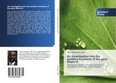 Bookcover of An investigation into the putative functions of the gene Ntann12