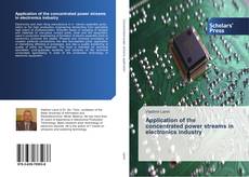 Portada del libro de Application of the concentrated power streams in electronics industry