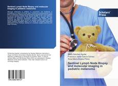 Buchcover von Sentinel Lymph Node Biopsy and molecular imaging in pediatric melanoma