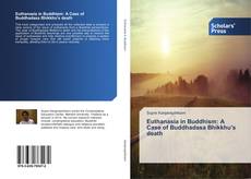 Euthanasia in Buddhism: A Case of Buddhadasa Bhikkhu's death kitap kapağı